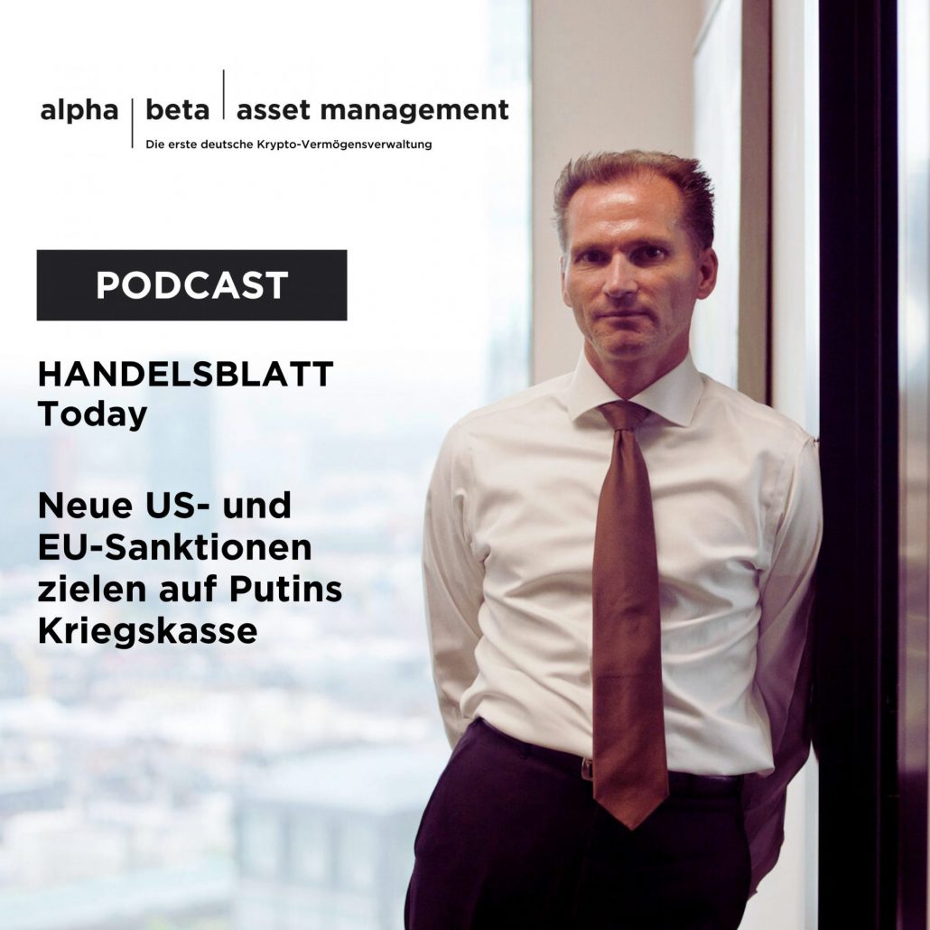 Handelsblatt Today Podcast: Neue US- und EU-Sanktionen zielen auf Putins Kriegskasse und Bitcoin als strategisches Asset