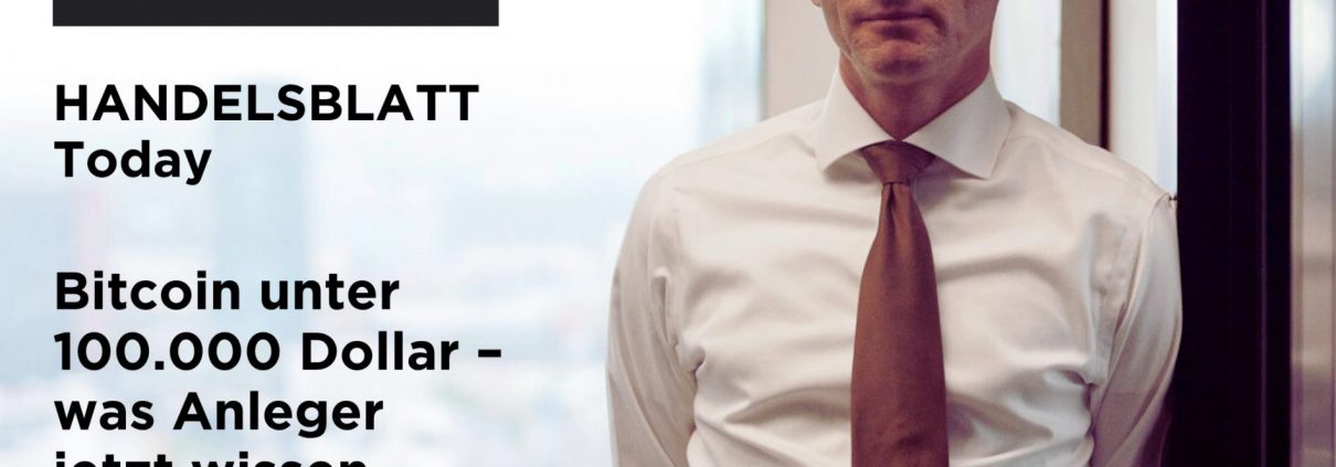 Handelsblatt Today Podcast: Bitcoin unter 100.000 Dollar – was Anleger jetzt wissen sollten